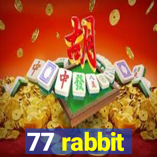 77 rabbit